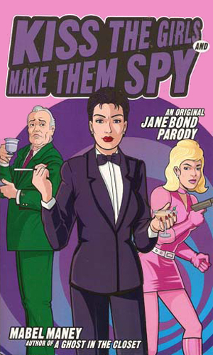 Kiss The Girls And Make Them Spy