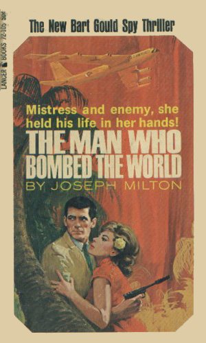 The Man Who Bombed The World