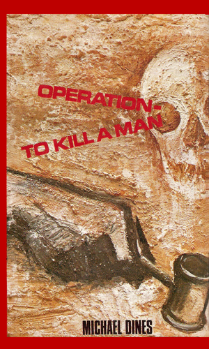Operation - To Kill A Man