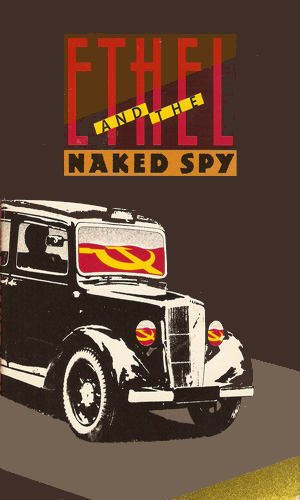 Ethel And The Naked Spy