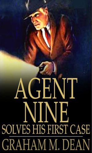 Agent Nine Solves His First Case