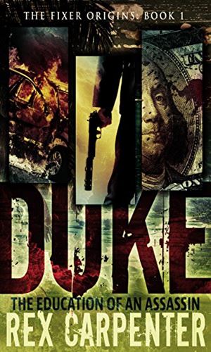 Duke: The Education of an Assassin