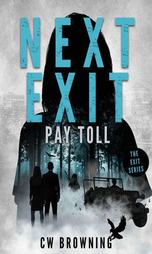 Next Exit, Pay Toll