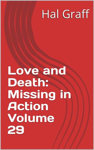 Love and Death: Missing In Action