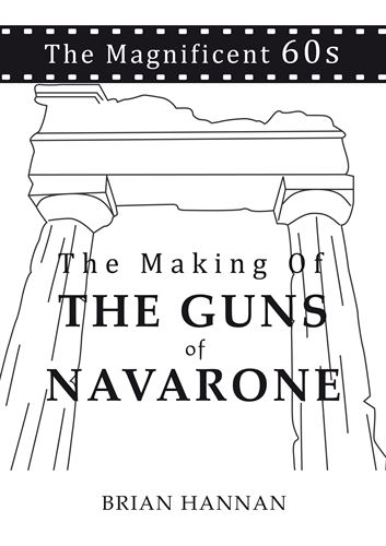 The Making Of The Guns Of Navarone