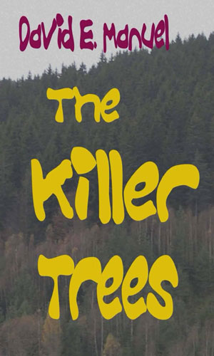 The Killer Trees