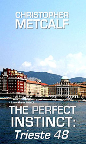The Perfect Instinct: Trieste 48