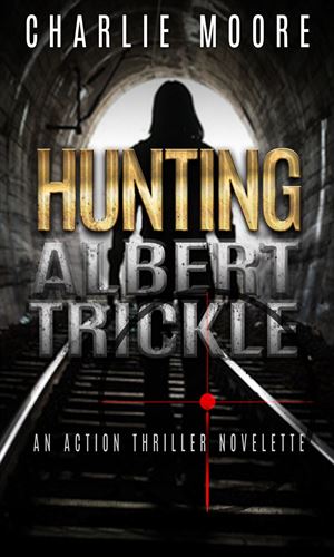 Hunting Albert Trickle