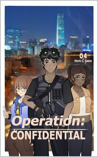 Operation: Confidential: Volume 4