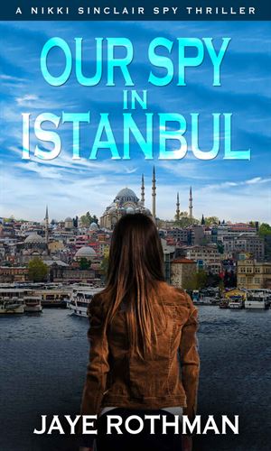 Our Spy In Istanbul