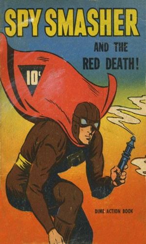 Spy Smasher And The Red Death