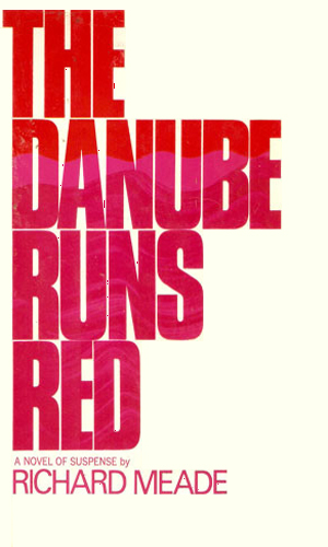 The Danube Runs Red
