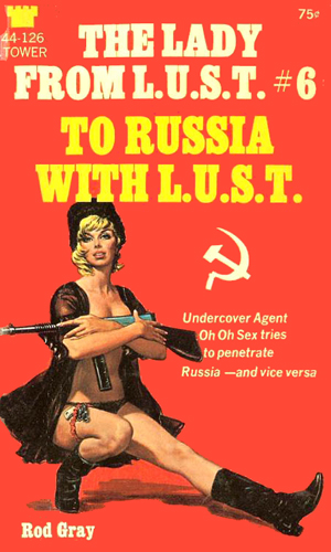To Russia With L.U.S.T.