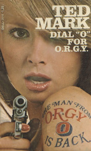 Dial O For O.R.G.Y.