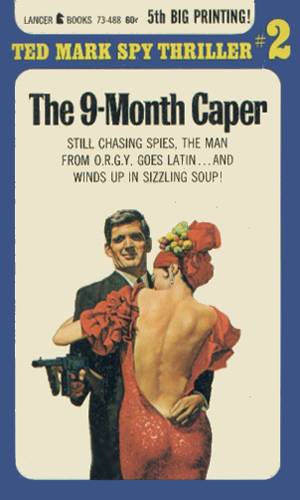 The 9-Month Caper
