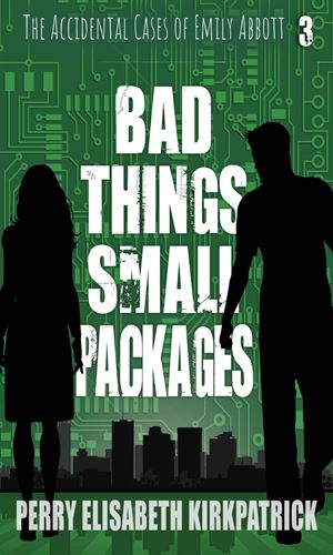 Bad Things, Small Packages