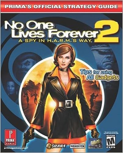No One Lives Forever 2: A Spy in H.A.R.M.'s Way Strategy Guide