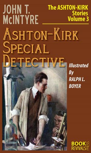 Ashton-Kirk, Special Detective