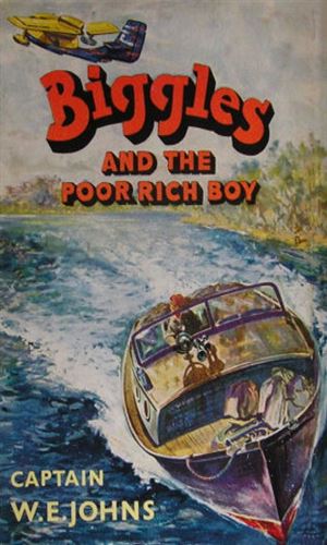 Biggles And The Poor Rich Boy