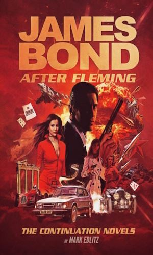 James Bond After Fleming