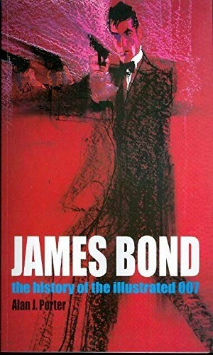 Jame Bond: The History of the Illustrated 007