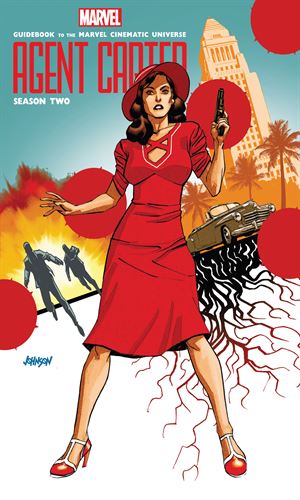 Guidebook to the Marvel Cinematic Universe - Marvel's Agent Carter Season Two