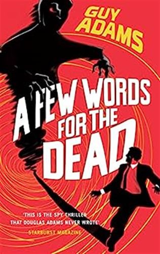 A Few Words For The Dead