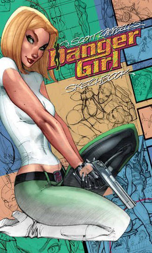 J. Scott Campbell Danger Girl Sketchbook: Expanded Edition