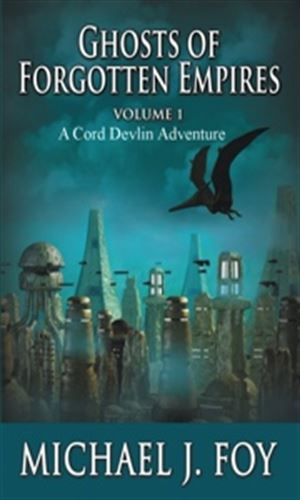Ghosts of Forgotten Empires, Volume I