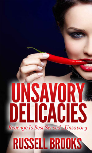 Unsavory Delicacies
