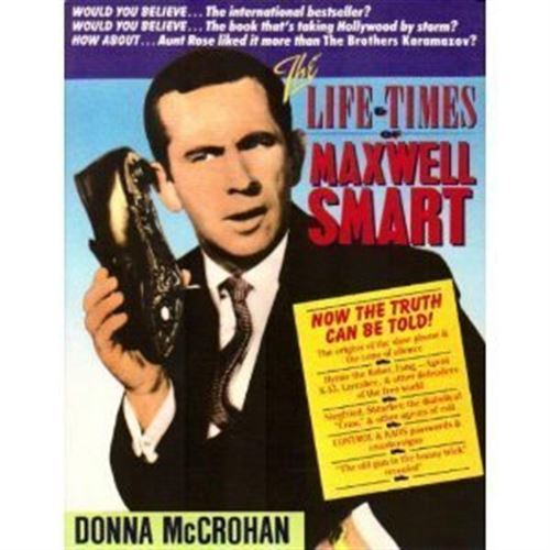 The Life and Times of Maxwell Smart