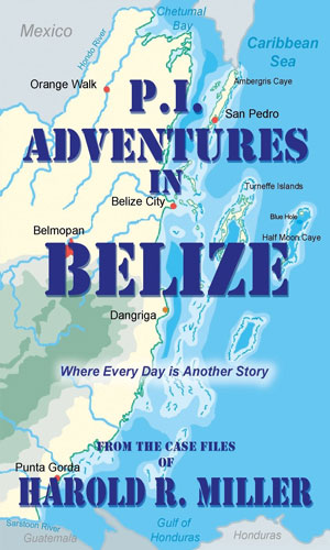 P.I. Adventures In Belize