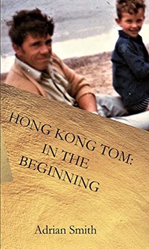 Hong Kong Tom: In The Beginning