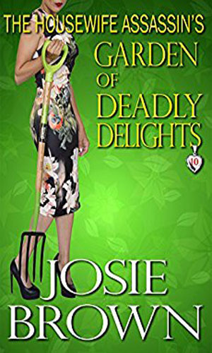 The Housewife Assassin's Garden of Deadly Delights