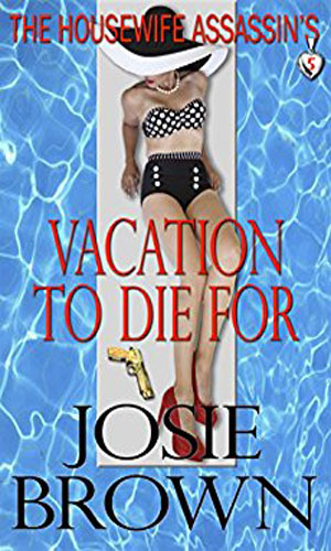 The Housewife Assassin's Vacation To Die For