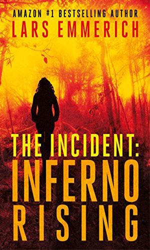 The Incident: Inferno Rising