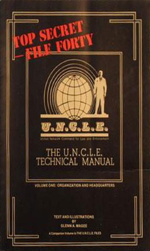The U.N.C.L.E. Technical Manual Vol 1: Organizations and Headquarters