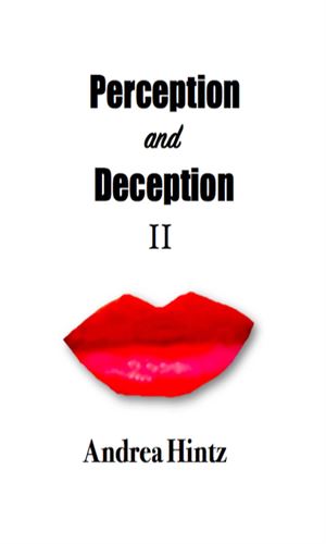 Perception and Deception II