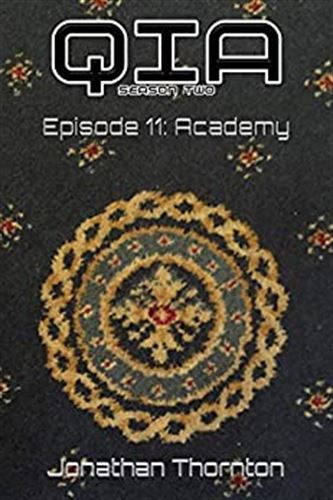 Season 2 Episode 11: Academy