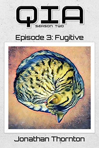 Season 2 Episode 3: Fugitive