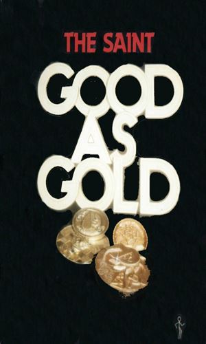 The Saint: Good As Gold