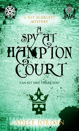 A Spy At Hampton Court