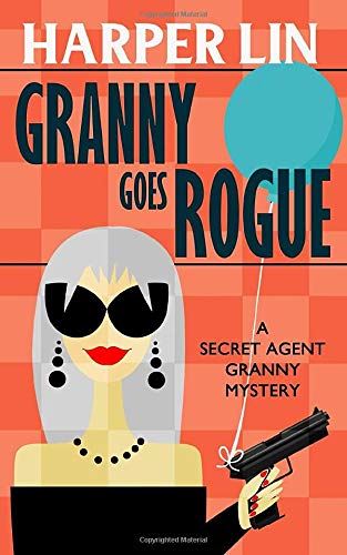 Granny Goes Rogue