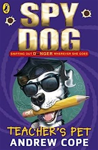 Spy Dog Teacher's Pet