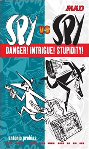 Spy vs Spy Danger! Intrigue! Stupidity!