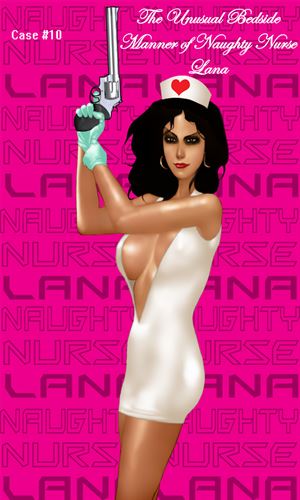 The Unusual Bedside Manner of Naughty Nurse Lana