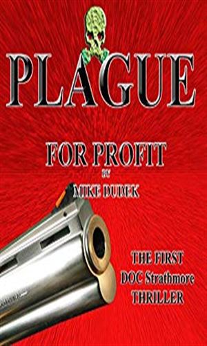 Plague For Profit