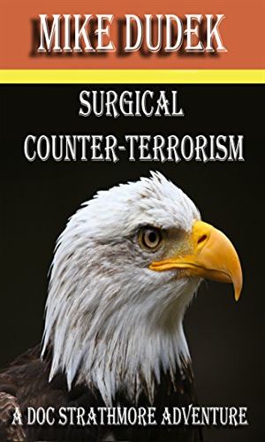 Surgical Counter-Terrorism
