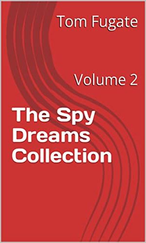 The Spy Dreams Collection, vol. 2