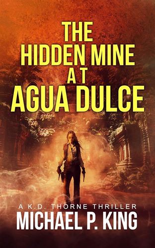 The Hidden Mine at Agua Dulce